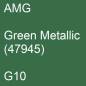 Preview: AMG, Green Metallic (47945), G10.